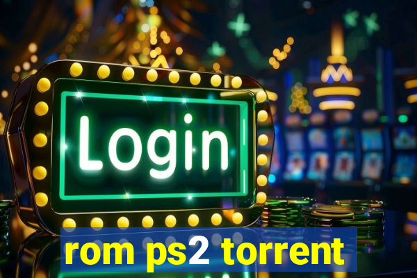 rom ps2 torrent